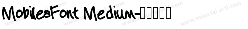 MobilesFont Medium字体转换